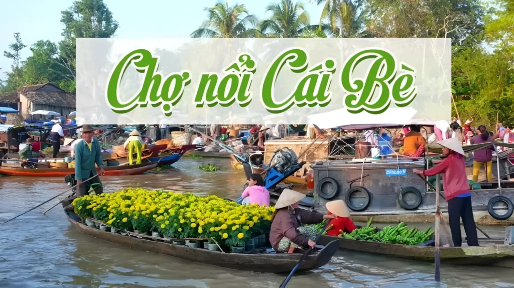 Chợ Nổi Cái Bè
